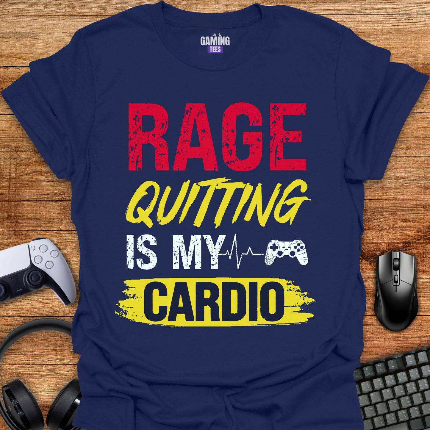 Rage Quitting Is My Cardio