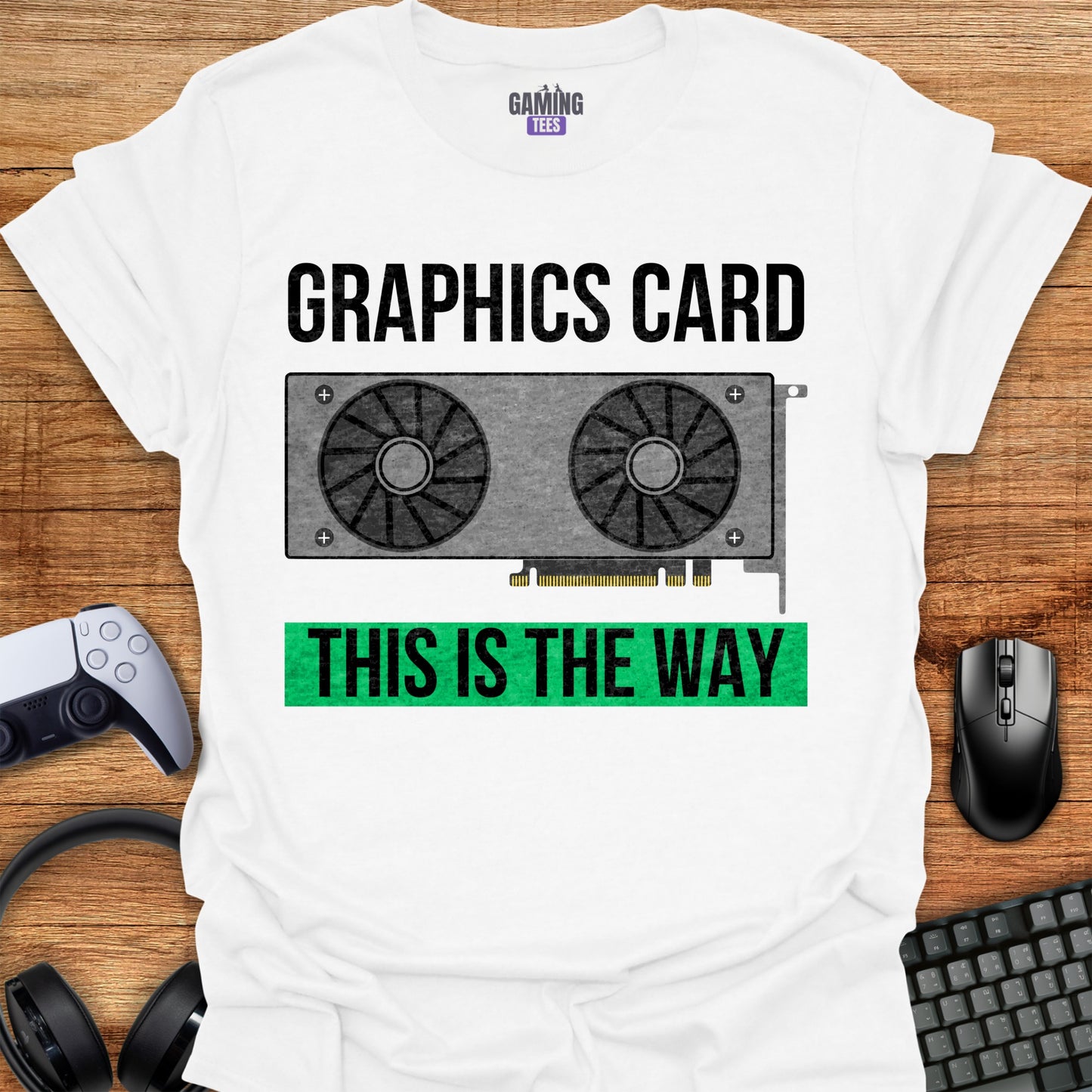Graphics Card This Is The Way