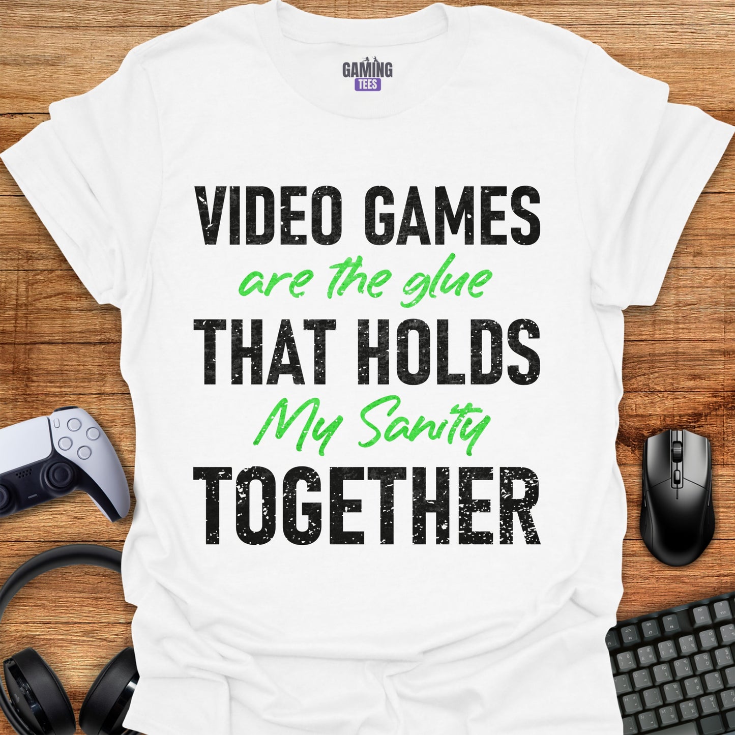 Video Games are the glue that holds my sanity together