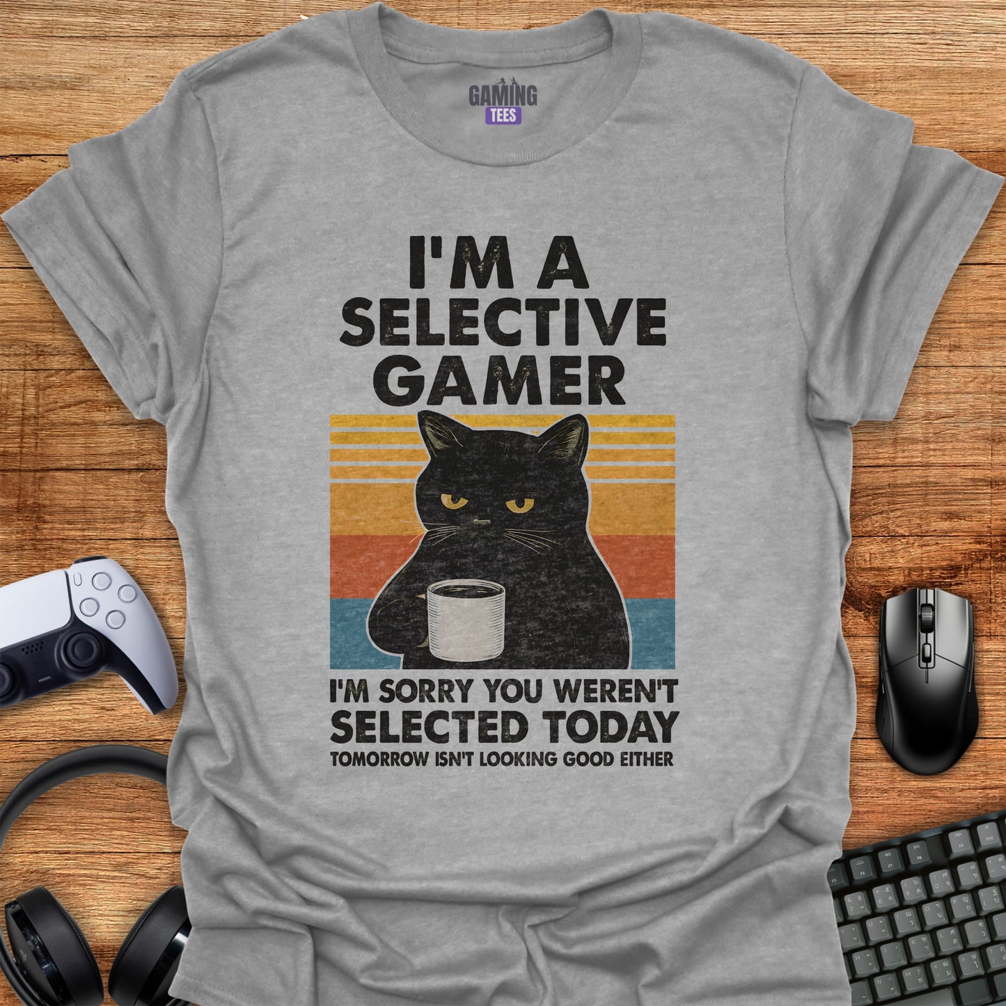 I'm A Selective Gamer