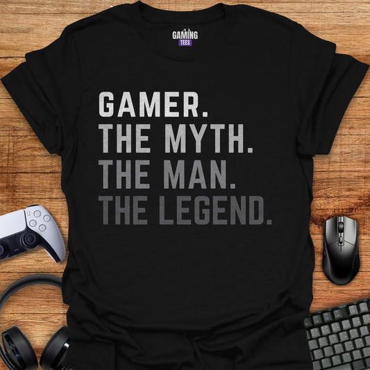 Gamer The Myth, Man, Legend