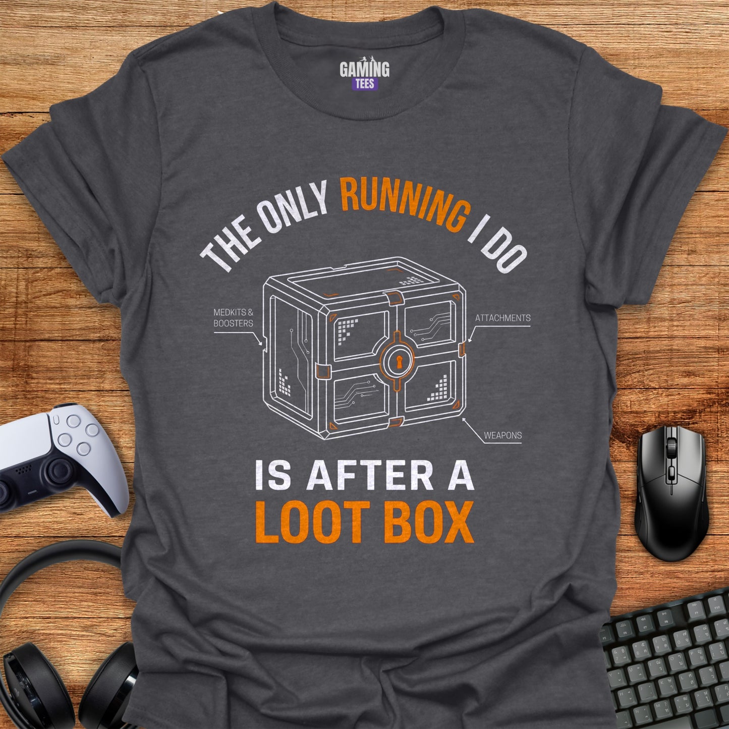 The Only Running I Do Is After A Loot Box