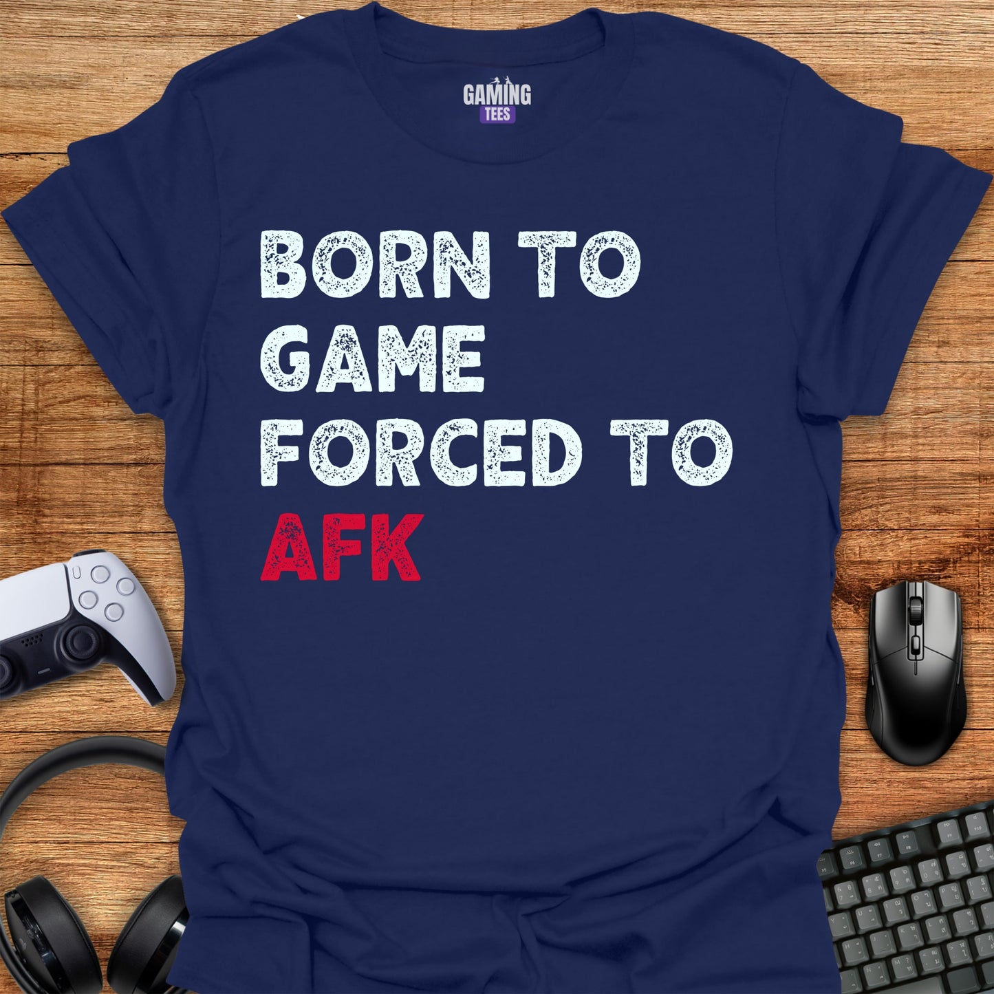 Born To Game Forced To AFK
