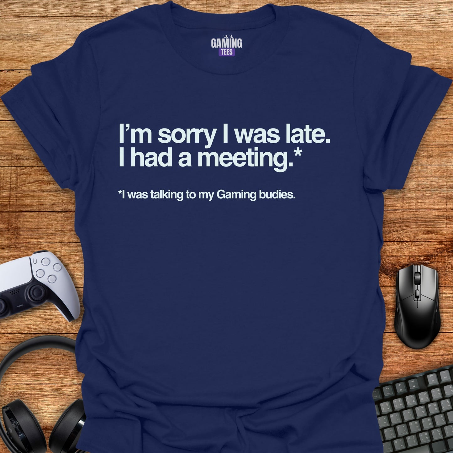 Sorry I'm Late (Gamer Edition)
