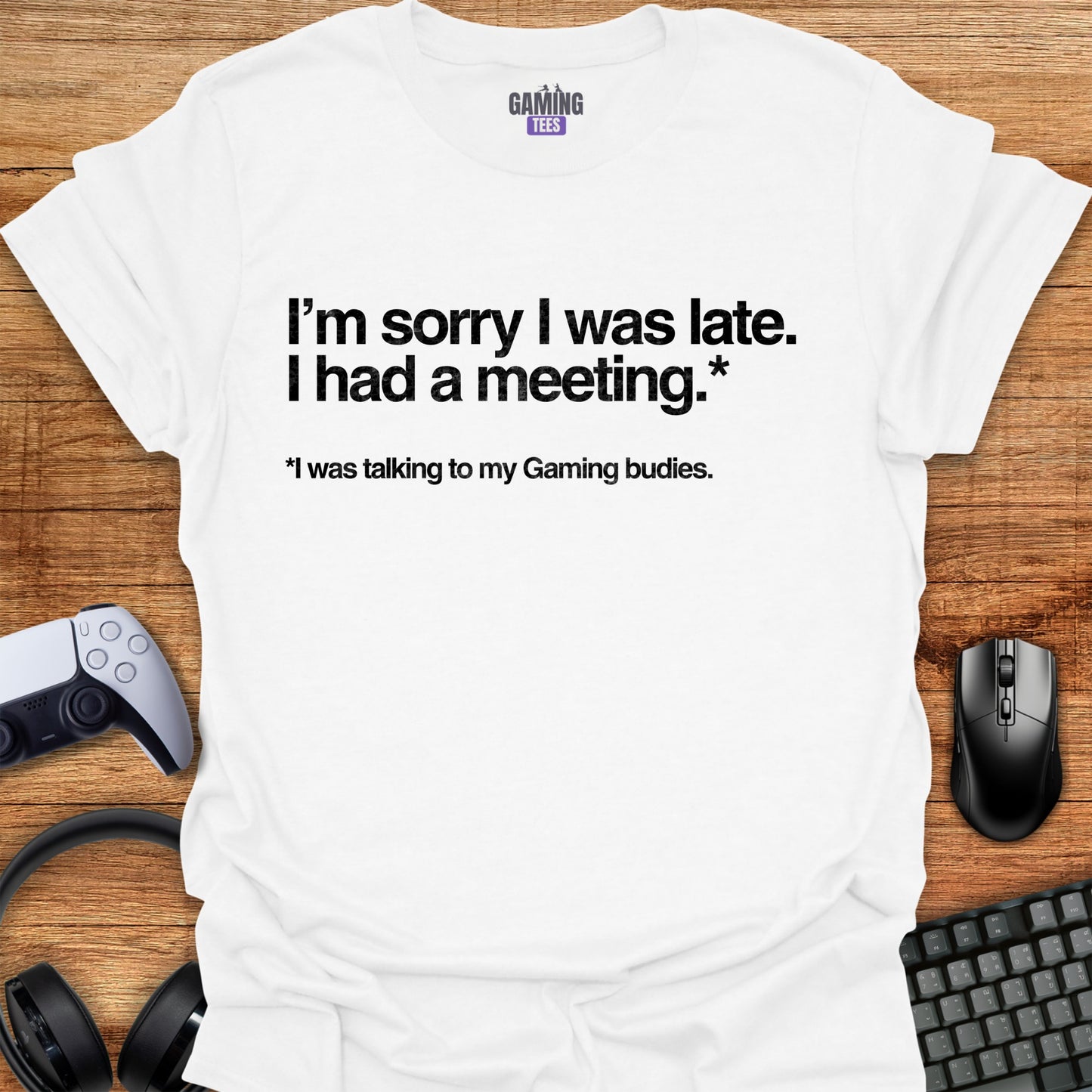 Sorry I'm Late (Gamer Edition)