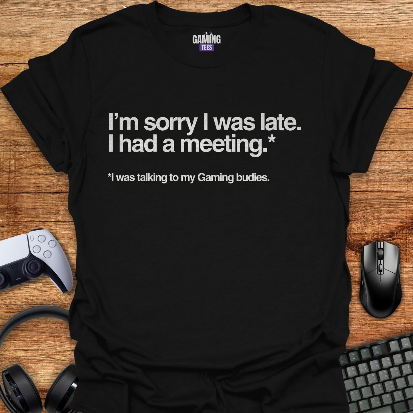 Sorry I'm Late (Gamer Edition)