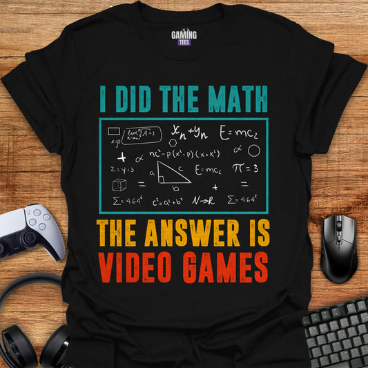 I did The Math The Answer Video Games