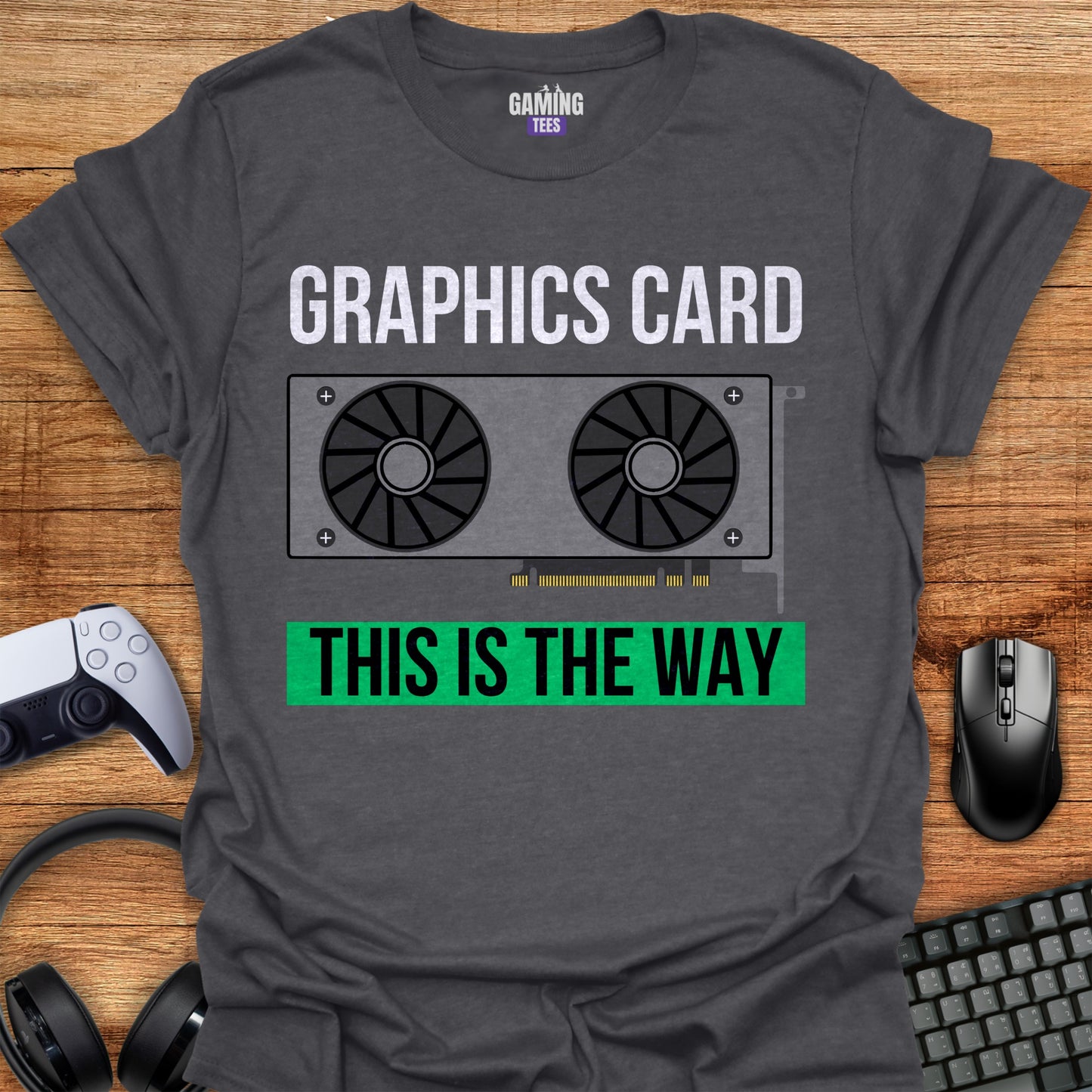 Graphics Card This Is The Way