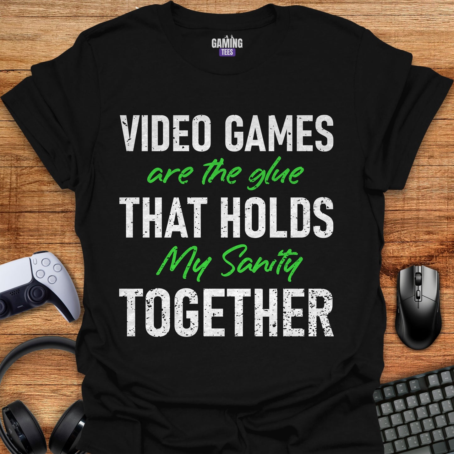 Video Games are the glue that holds my sanity together