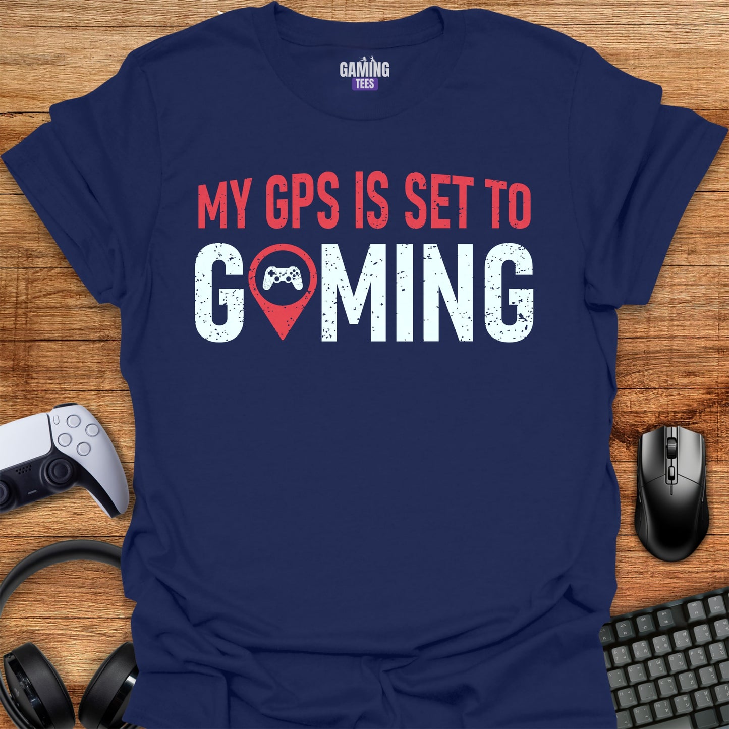 My GPS is set to Gaming