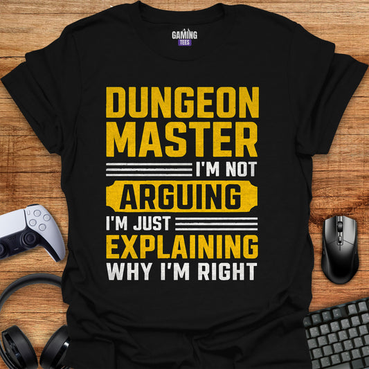 Dungeon Master I'm not arguing I'm just explaining why I'm right