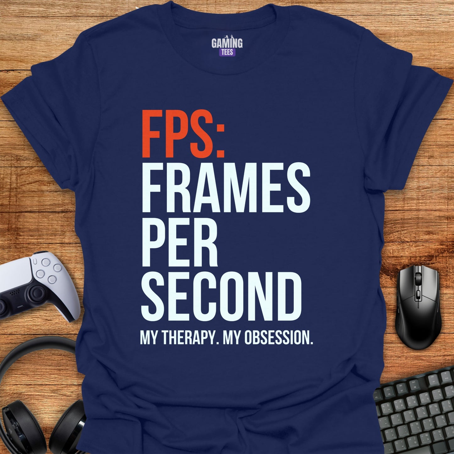 FPS: Frames Per Second My Therapy My Obsession