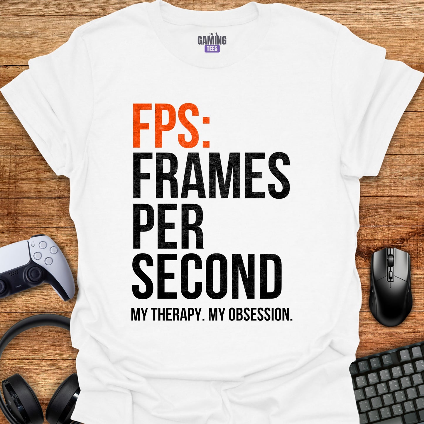 FPS: Frames Per Second My Therapy My Obsession