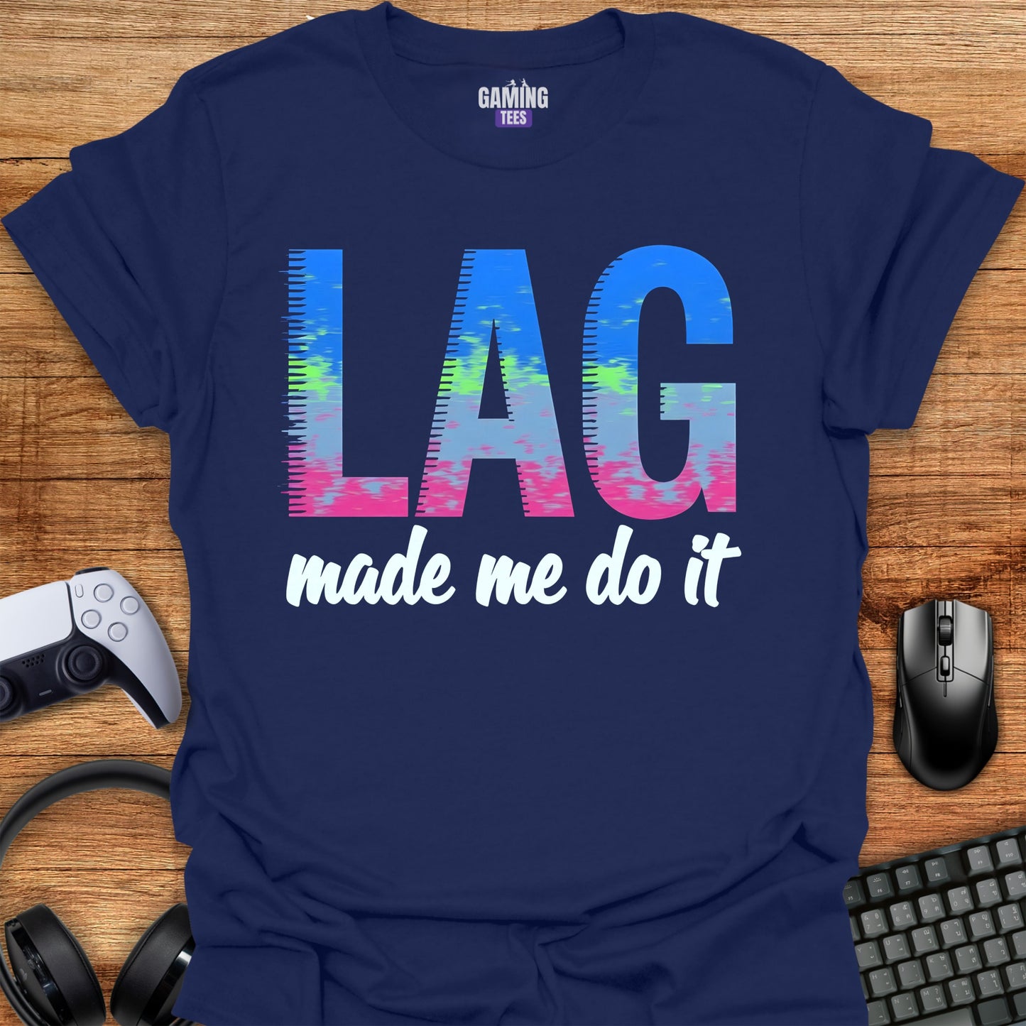 Lag made me do it