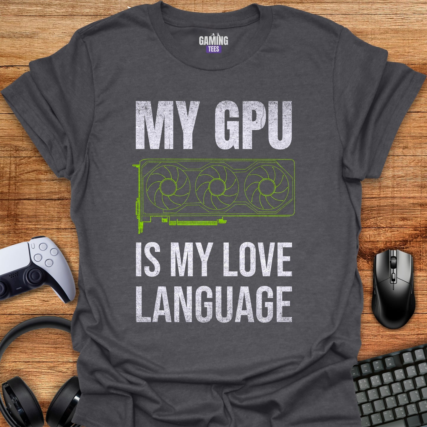 My GPU is my love language