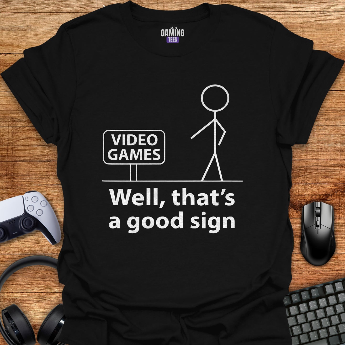 Video Games - Well that's a good sign
