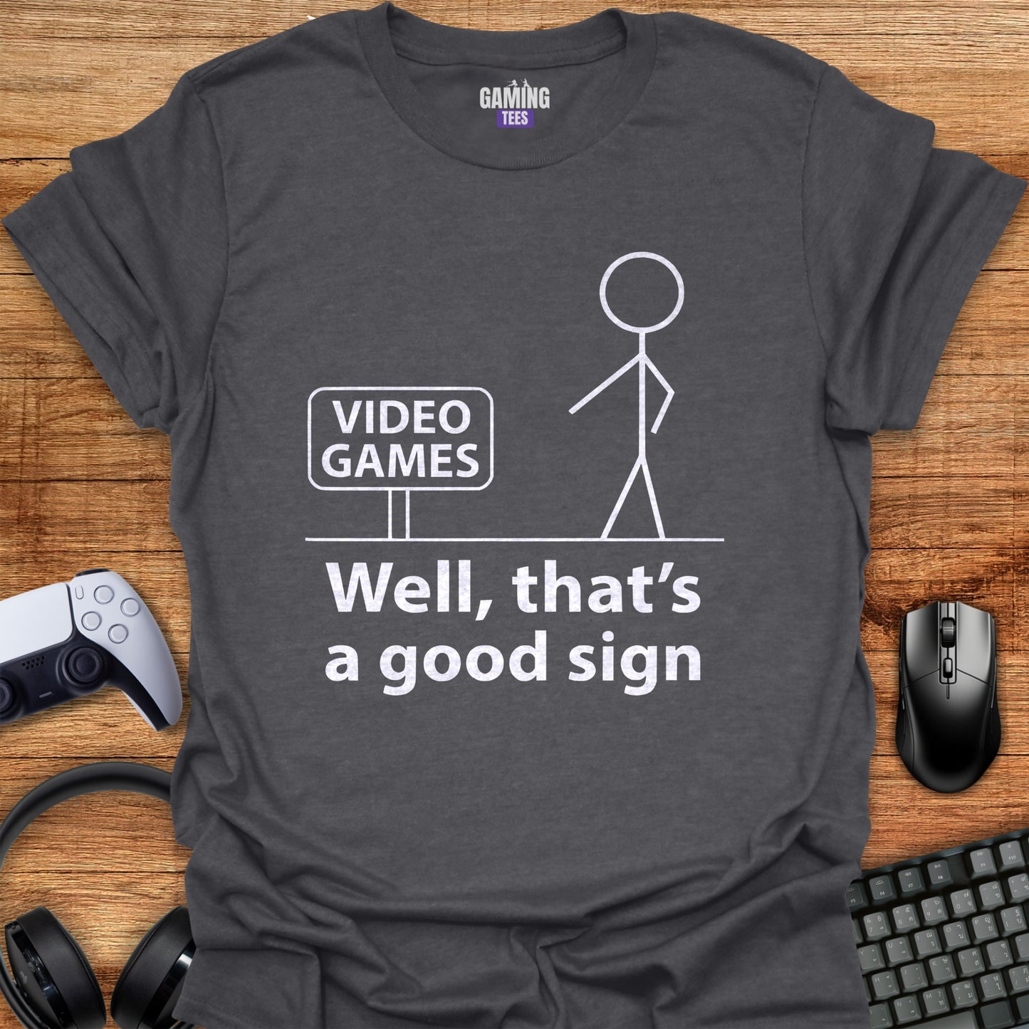 Video Games - Well that's a good sign