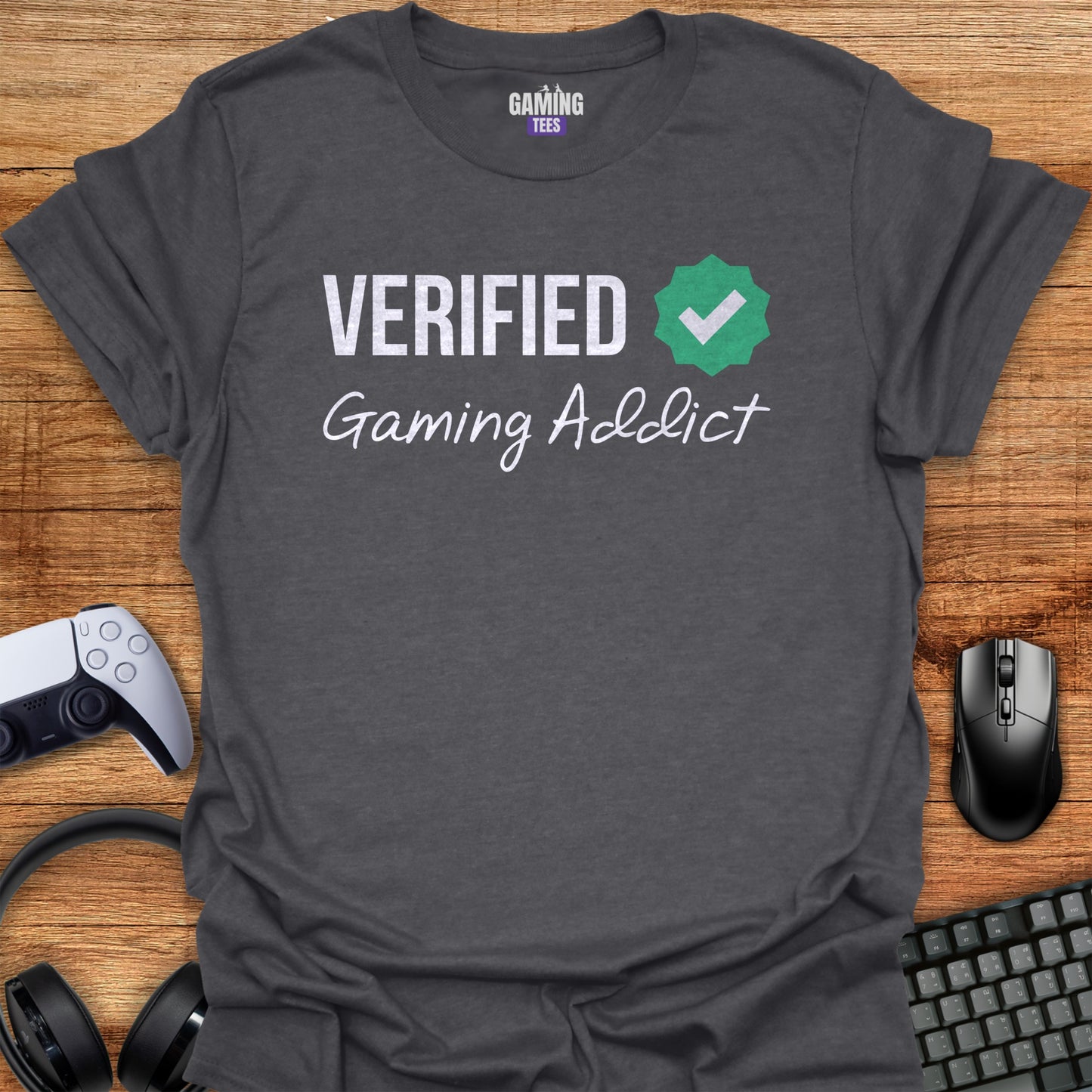 Verified Gaming Addict