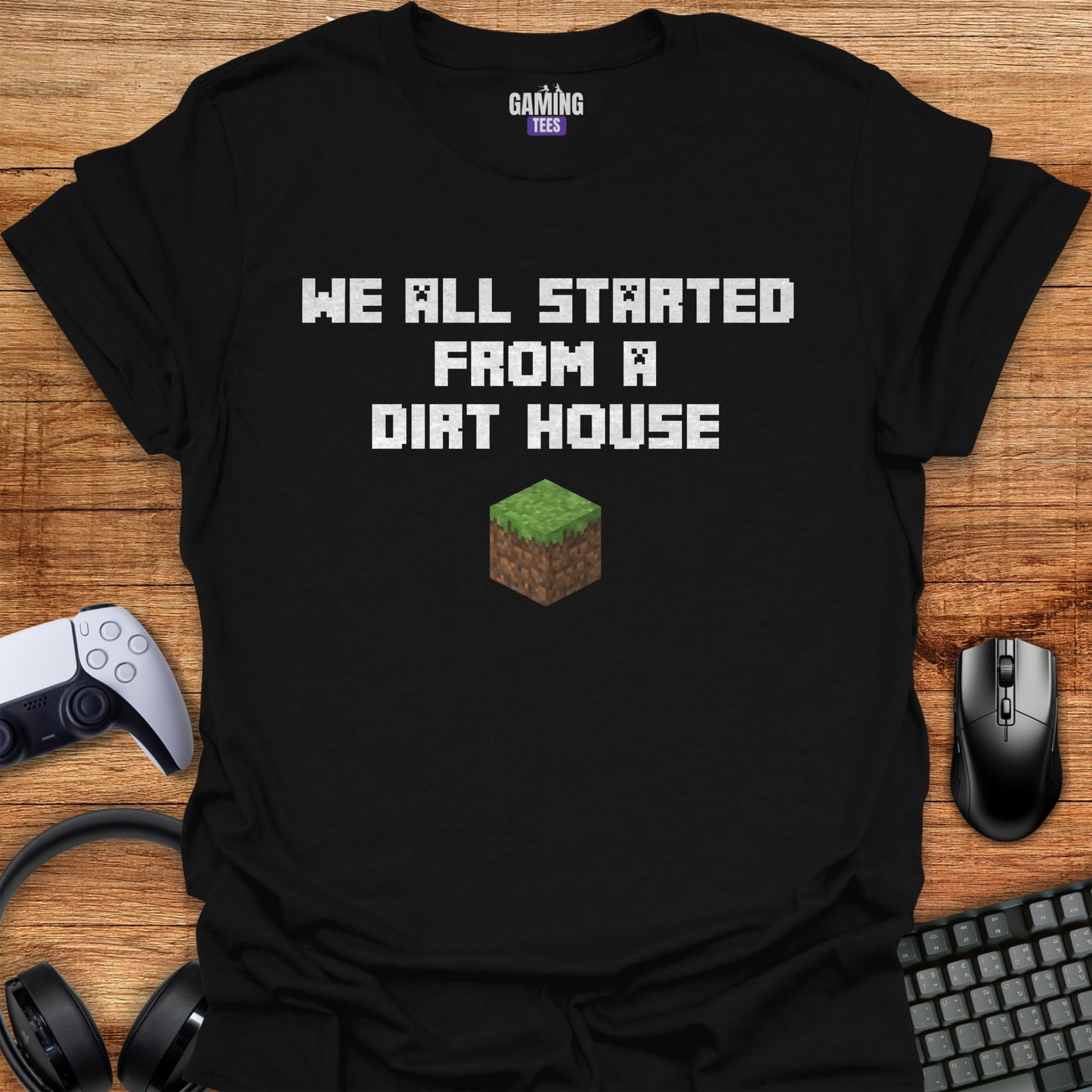 We all started from a dirt house