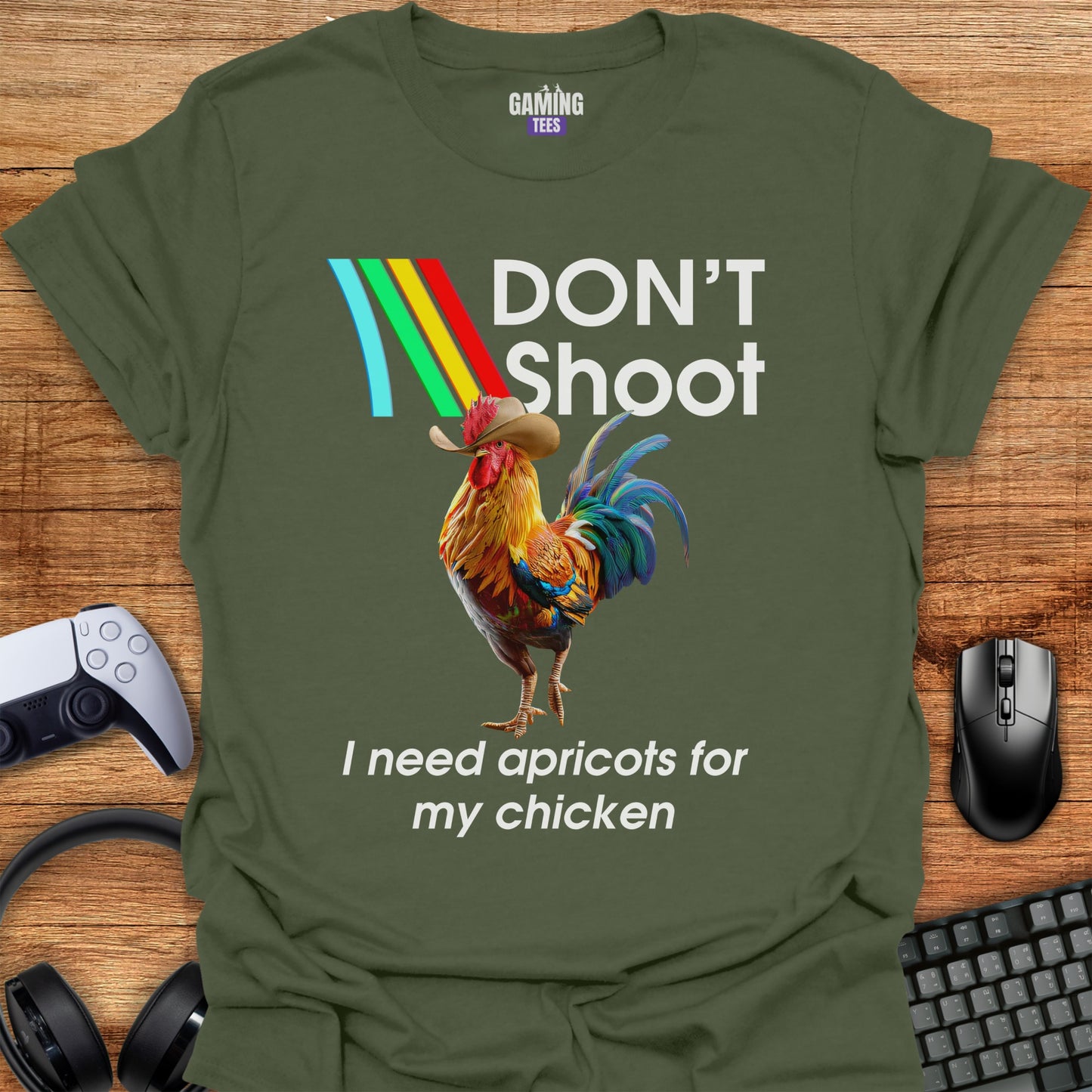 Don't Shoot I Need Apricots for my Chicken